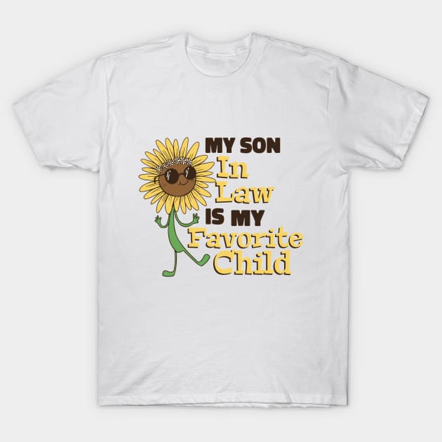 Funny My Son In Law Is My Favorite Child Family Matching T-Shirt by Artmoo